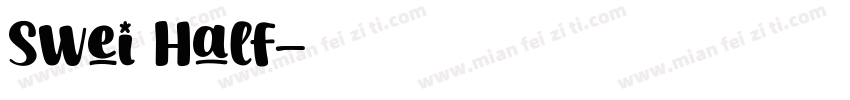 Swei Half字体转换